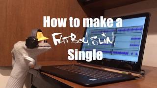 How to Make a Fatboy Slim Single [upl. by Nagy]