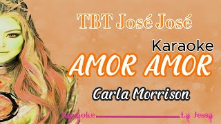 AMOR AMOR CARLA MORRISON KARAOKE [upl. by Elaen291]