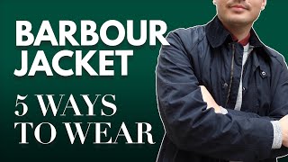 5 Ways to Wear your Barbour Waxed Jacket  Fabio Fernandes [upl. by Dasie]