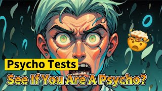 Can You Pass the Worlds TOUGHEST Psychopathy Exam [upl. by Shanna]