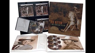 Tex Ritter  Have I Stayed Away Too Long 4CD Box Set  Bear Family Records [upl. by Enovad559]