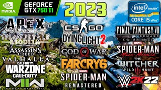 GTX 750 Ti  i5 4460 Gaming in 20 Games in 2023  GTX 750 Ti Gaming in 2023 [upl. by Aeel]