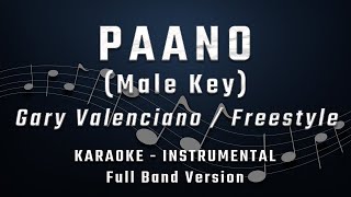 PAANO  MALE KEY  FULL BAND KARAOKE  INSTRUMENTAL  GARY V  FREESTYLE [upl. by Cacilia]