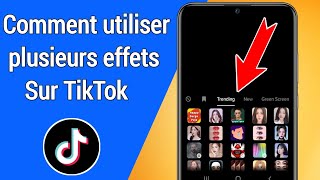 Comment utiliser plusieurs effets sur TikTok [upl. by Enos]