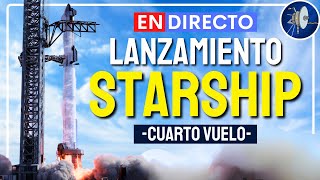 EN DIRECTO Lanzamiento de la Starship de SpaceX IFT4 [upl. by Brout]