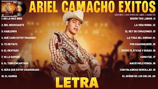 Ariel Camacho Mix LETRA Ariel Camacho Éxitos  Ariel Camacho Sus Mejores Canciones Álbum Completo [upl. by Dohsar]