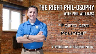 The Right Philosophy Faith and Politics [upl. by Htrow]