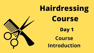 Hairdressing Course Day 1 Course Introduction [upl. by Meagan]