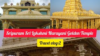 Sri Lakshmi Narayani Golden Temple Vellore travelvlog [upl. by Esiralc]