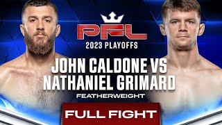 John Caldone vs Nathaniel Grimard  PFL 9 2023 [upl. by Suckow]