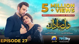 DileNadan Episode 27  Eng Sub  Mikaal Zulfiqar  Amar Khan  Ali Abbas  12th November 2024 [upl. by Prudhoe100]