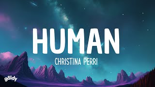 Christina Perri  Human Lyrics [upl. by Ardnohs325]