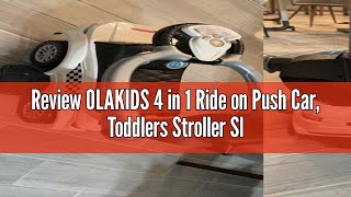 Review OLAKIDS 4 in 1 Ride on Push Car Toddlers Stroller Sliding Walking with Horn Music Lights [upl. by Marfe64]