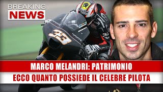 Marco Melandri Patrimonio Ecco Quanto Possiede Il Celebre Pilota [upl. by Bussy]