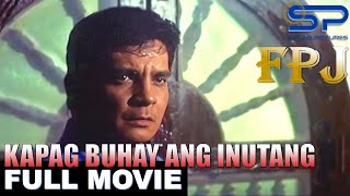 KAPAG BUHAY ANG INUTANG  Full Movie  Action w FPJ Eddie Garcia amp more [upl. by Ginger]