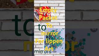 Empty packet to lippen art mirror diy shorts0 craft [upl. by Euqilegna]