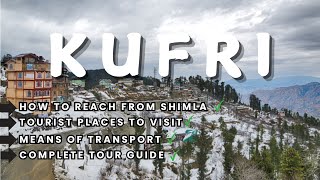 Kufri  Kufri Shimla  Kufri Tour Plan  Kufri Adventure amp Snow Activities  Himachal Pradesh [upl. by Aciretal214]