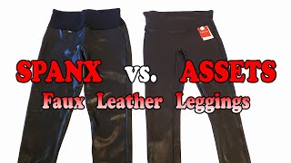 SPANX vs ASSETS Faux Leather Leggings Comparison Video Trying Them On Measurements Price  More [upl. by Anoirtac]