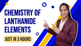 Chemistry of Lanthanide Elements  Complete in 1 Video 🤩  BSc 2nd Year  By Priti Mam [upl. by Thurmond12]