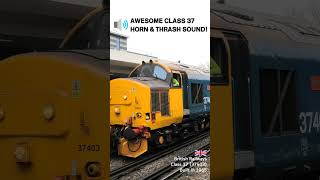 AWESOME CLASS 37 LOCO HORN amp THRASH 🚆 railway shorts uk [upl. by Hamford176]