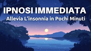 Potenti Visualizzazioni Ipnotiche  Sonno Profondo  Allevia Linsonnia [upl. by Cathey]