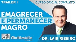 Emagrecer e Permanecer Magro  Dr Lair Ribeiro Vídeos [upl. by Yenrab]