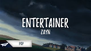 ZAYN  Entertainer Lyrics [upl. by Cathie574]