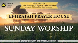 SUNDAY WORSHIP  EPHRATAH PRAYER HOUSE  10112024 [upl. by Laehcimaj605]