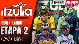 🔴EN VIVO 🚵‍♂️ ETAPA 2🔺LA ITZULIA🔺160 KM 🏆🚵‍♂️ [upl. by Caine62]