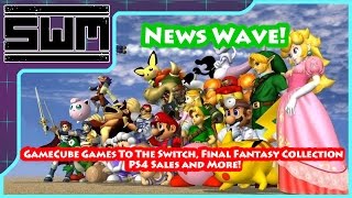 News Wave  GameCube Games To The Switch Final Fantasy Collection PS4 Sales and More [upl. by Mariande]