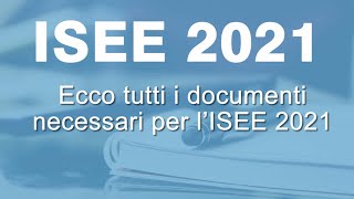 ISEE 2021 TUTTI i documenti necessari [upl. by Mackenzie]