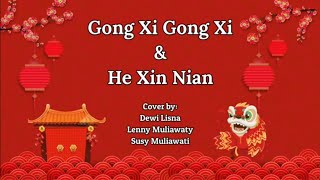 Gong Xi Gong Xi amp He Xin Nian [upl. by Cathlene299]