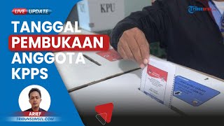 Pendaftaran Anggota KPPS Pemilu 2024 Dibuka 11 Desember 2023 Berikut Ini Syarat dan Besaran Gajinya [upl. by Nerraj]