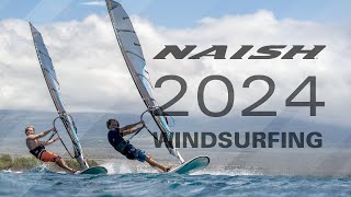 NAISH WINDSURFING 2024 [upl. by Akenor]