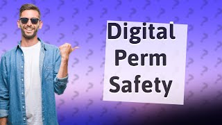 Is digital perm safe [upl. by Woermer]