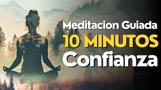 Meditacion GUIADA 10 MINUTOS Confianza ✨ [upl. by Tfat]