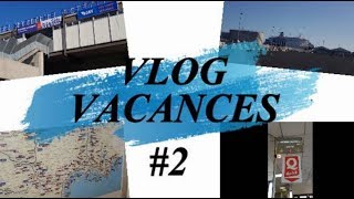 Vlog vacances 2 Destination surprise [upl. by Ag]