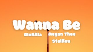 GloRilla – Wanna Be feat Megan Thee Stallion lyrics [upl. by Ylurt]