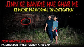 एक रात में जिन्न ने बना दिया अपना घर  Investigating Most Haunted Place Of Jinn [upl. by Knowland]