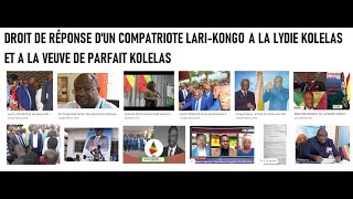 DROIT DE RÉPONSE DUN COMPATRIOTE LARIKONGO A LA LYDIE KOLELAS ET A LA VEUVE DE PARFAIT KOLELAS [upl. by Nare]