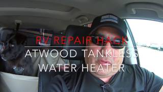 RV Repair Hack Atwood Tankless Water Heater [upl. by Scales]