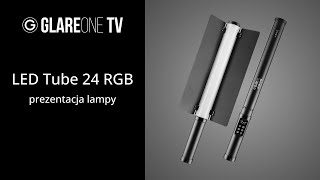 GlareOne LED Tube 24 RGB  prezentacja lampy [upl. by Sammie]