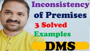 Consistency and Inconsistency of Premises  DMS  MFCS  Discrete Mathematics [upl. by Alig122]