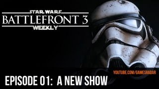 Star Wars Battlefront 3 Weekly  Episode 1 A New Show [upl. by Gardal]