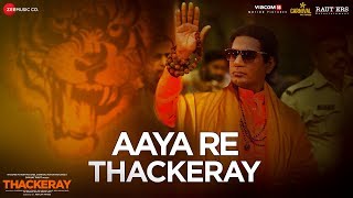 Aaya Re Thackeray  Thackeray  Nawazuddin Siddiqui amp Amrita Rao  Nakash Aziz  Rohan Rohan [upl. by Atinauj]