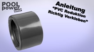 PVC Reduktion Richtig Verkleben und Einsetzen [upl. by Iahs]