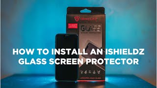 How to Put on an iShieldz Glass Screen Protector [upl. by Nade772]