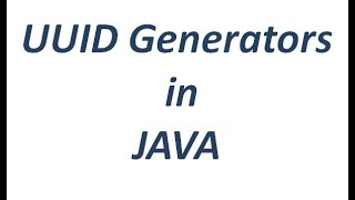 UUID Generators using Java [upl. by Nnairet226]