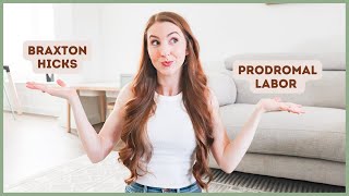 Braxton Hicks Contractions Versus Prodromal Labor [upl. by Irim386]