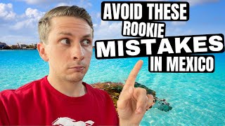 Mexico Travel Checklist AVOID These 15 Rookie MISTAKES [upl. by Lundt]